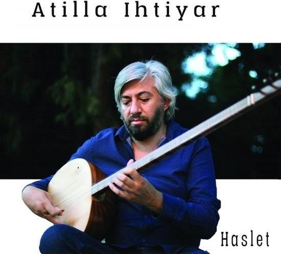 Cover for Atilla Ihtiyar · Haslet (CD) (2019)