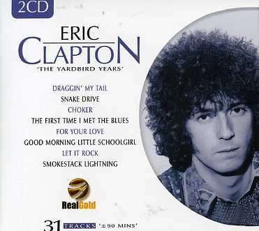 Cover for Eric Clapton · Eric Clapton the Yard Yardbird Years (CD) (2008)