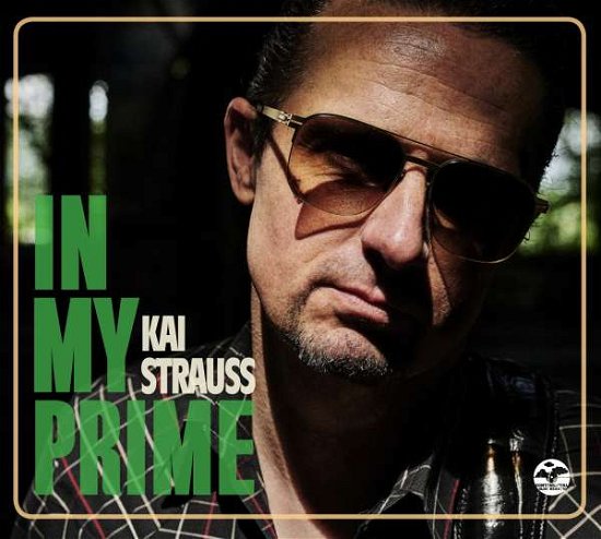 In My Prime - Kai Strauss - Music - CONTINENTAL BLUE HEA - 8713762013387 - March 5, 2021
