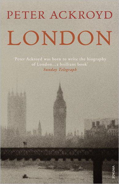 London: The Concise Biography - Peter Ackroyd - Kirjat - Vintage Publishing - 9780099570387 - torstai 12. huhtikuuta 2012