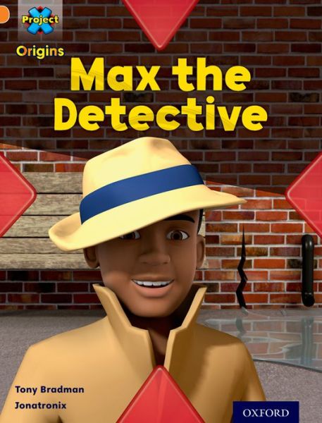 Cover for Tony Bradman · Project X Origins: Orange Book Band, Oxford Level 6: What a Waste: Max the Detective - Project X Origins (Paperback Bog) (2014)