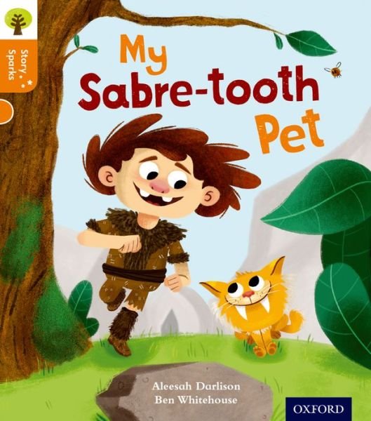Cover for Aleesah Darlison · Oxford Reading Tree Story Sparks: Oxford Level 6: My Sabre-tooth Pet - Oxford Reading Tree Story Sparks (Paperback Book) (2015)