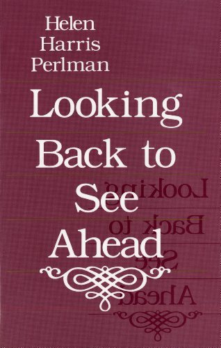 Cover for Helen Harris Perlman · Looking Back to See Ahead (Paperback Bog) (1989)