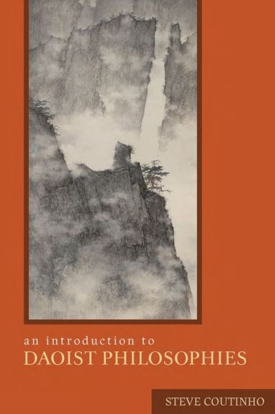 Cover for Coutinho, Steve (Assistant Professor, Muhlenberg College) · An Introduction to Daoist Philosophies (Hardcover Book) (2013)