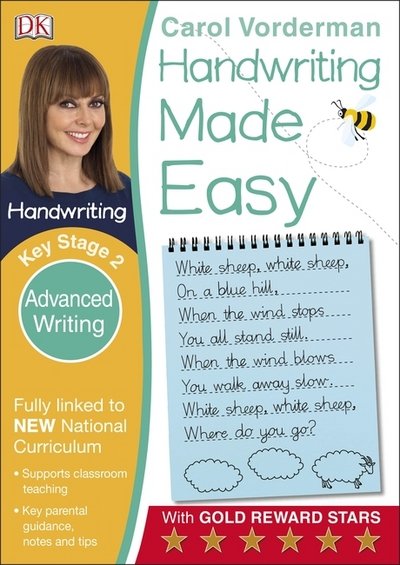 Handwriting Made Easy: Advanced Writing, Ages 7-11 (Key Stage 2): Supports the National Curriculum, Handwriting Practice Book - Made Easy Workbooks - Carol Vorderman - Bøker - Dorling Kindersley Ltd - 9780241225387 - 3. mars 2016
