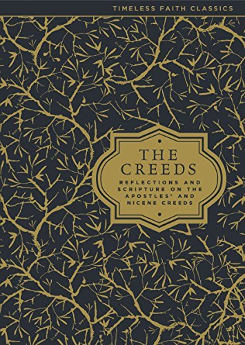 Cover for Zondervan Publishing · The Creeds: Reflections and Scripture on the Apostles' and Nicene Creeds (Hardcover Book) (2014)