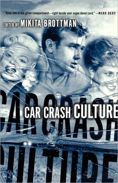 Cover for Mikita Brottman · Car Crash Culture (Paperback Book) (2002)