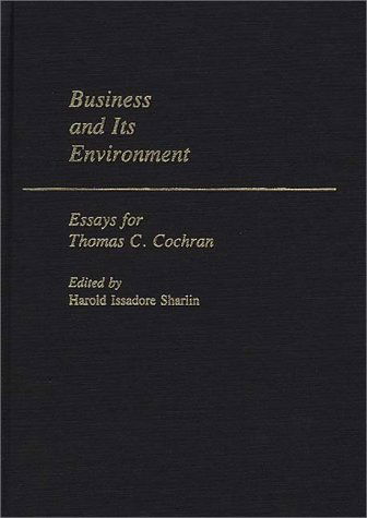 Cover for Harold I. Sharlin · Business and its Environment: Essays for Thomas C. Cochran (Hardcover Book) (1983)