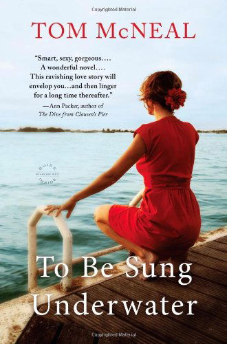 Cover for Tom McNeal · To Be Sung Underwater (Paperback Book) [First Printing edition] (2012)