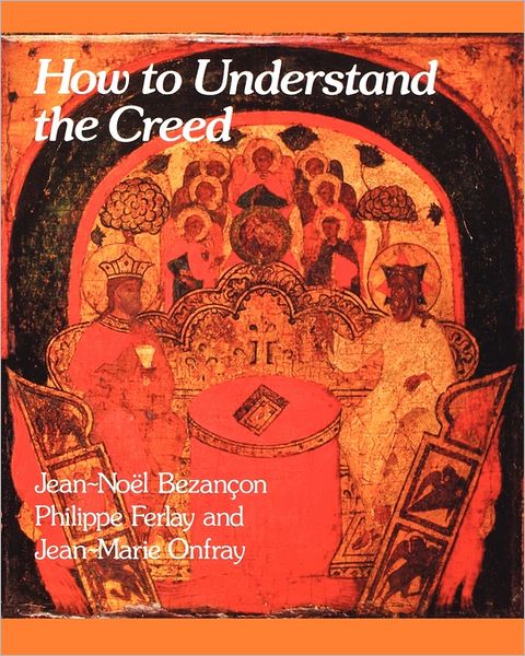 Cover for Jean-Noel Bezancon · How to Understand the Creed - How to S. (Paperback Bog) (1987)