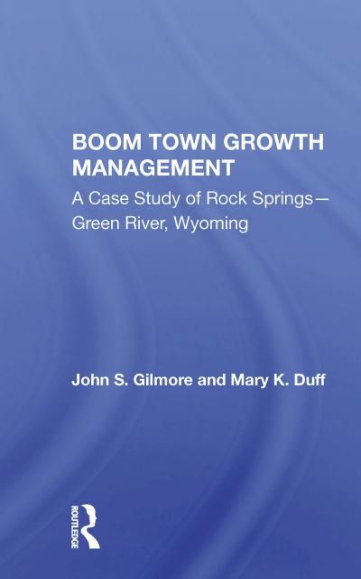 Cover for John Gilmore · Boom Town Growth Managem (Paperback Book) (2020)