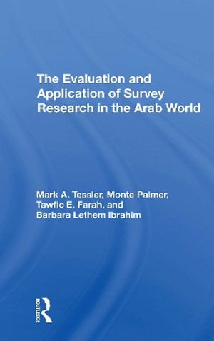 Cover for Mark Tessler · The Evaluation And Application Of Survey Research In The Arab World (Paperback Book) (2024)