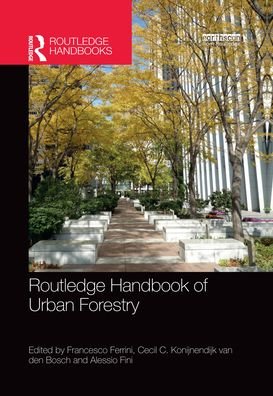Cover for Routledge Handbook of Urban Forestry - Routledge Environment and Sustainability Handbooks (Paperback Bog) (2019)