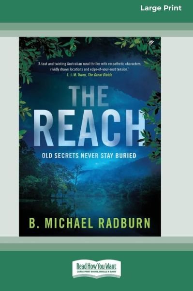 Cover for B Michael Radburn · The Reach [16pt Large Print Edition] (Pocketbok) (2021)