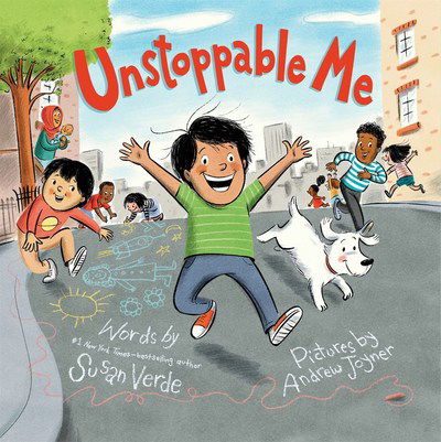 Unstoppable Me - Susan Verde - Książki - Farrar, Straus & Giroux Inc - 9780374307387 - 23 lipca 2019