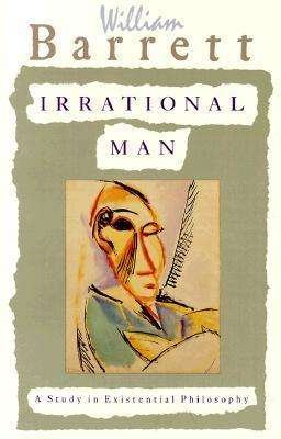 Cover for William Barrett · Irrational Man: A Study in Existential Philosophy (Paperback Book) (1962)