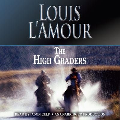 Cover for Louis L'Amour · The High Graders (CD) (2016)