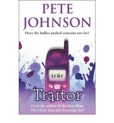 Traitor - Pete Johnson - Libros - Penguin Random House Children's UK - 9780440864387 - 24 de septiembre de 2002