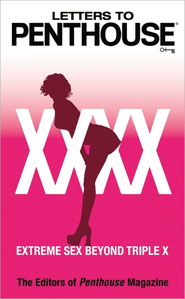 Cover for Editors of Penthouse · Letters To Penthouse Xxxx: Extreme Sex Beyond Triple X - Letters to Penthouse (Paperback Book) (2011)