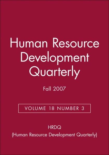 Cover for HRDQ (Human Resource Development Quarterly) · Human Resource Development Quarterly, Volume 18, Number 3, Fall 2007 - J-B HRDQ Single Issue Human Resource Development Qarterly (Paperback Book) (2008)