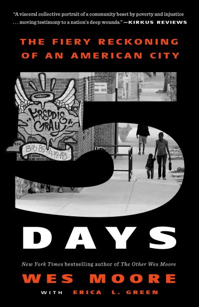 Cover for Wes Moore · Five Days: The Fiery Reckoning of an American City (Paperback Book) (2021)