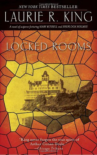 Cover for Laurie R. King · Locked Rooms: A novel of suspense featuring Mary Russell and Sherlock Holmes - Mary Russell and Sherlock Holmes (Taschenbuch) [Reprint edition] (2010)