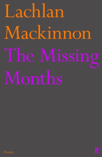 Cover for Lachlan Mackinnon · The Missing Months (Paperback Book) [Main edition] (2022)