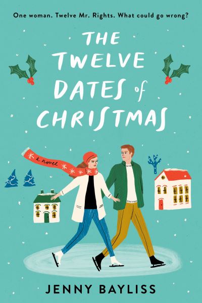 Twelve Dates of Christmas - Jenny Bayliss - Kirjat - Penguin Publishing Group - 9780593085387 - tiistai 13. lokakuuta 2020