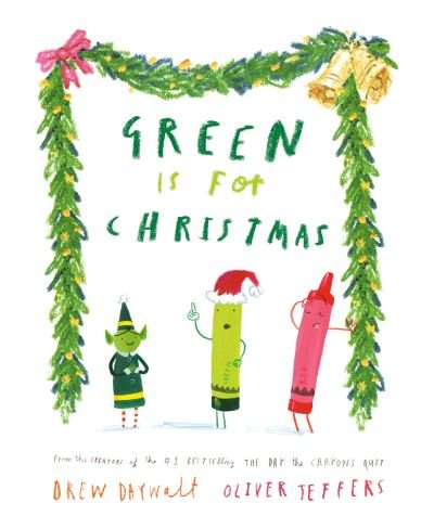 Cover for Drew Daywalt · Green Is for Christmas (Hardcover bog) (2022)