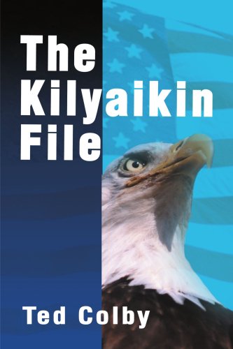 The Kilyaikin File - Ted Colby - Livros - iUniverse - 9780595135387 - 1 de novembro de 2000
