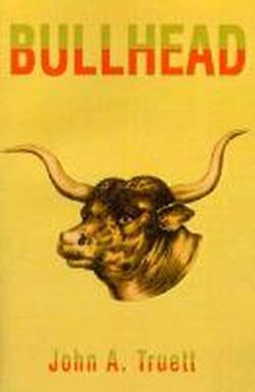 Cover for John Truett · Bullhead (Paperback Book) (2001)