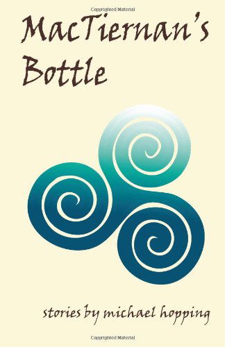 Cover for Michael Hopping · Mactiernan's Bottle (Paperback Book) (2011)