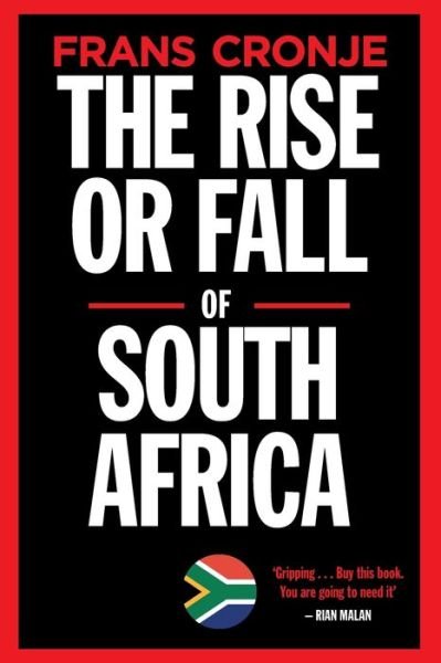 Cover for Frans Cronje · The Rise or Fall of South Africa (Paperback Book) (2020)