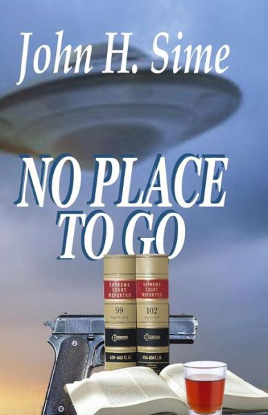 Cover for John H Sime · No Place to Go (Paperback Bog) (2015)