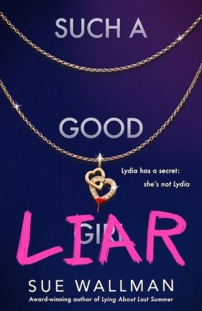 Cover for Sue Wallman · Such a Good Liar (Paperback Book) (2022)
