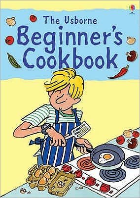 Cover for Fiona Watt · Beginner's Cookbook - Cookery School (Spiralbok) [New edition] (2007)