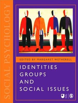 Identities, Groups and Social Issues - Published in Association with The Open University -  - Bøker - SAGE Publications Inc - 9780761950387 - 11. juni 1996