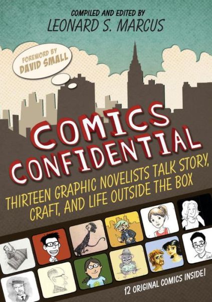 Cover for Leonard S. Marcus · Comics confidential (Book) [First edition. edition] (2016)