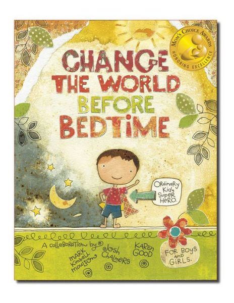 Cover for Mark Kimball Moulton · Change the World Before Bedtime (Hardcover Book) (2012)