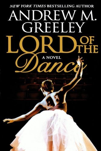 Andrew M. Greeley · Lord of the Dance (Paperback Book) (2012)