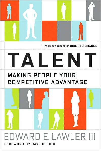 Cover for Lawler, Edward E., III (University of Southern California, Los Angeles) · Talent: Making People Your Competitive Advantage (Gebundenes Buch) (2008)