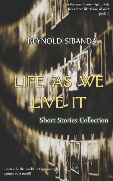 Cover for Reynold Sibanda · Life as We Live It (Paperback Book) (2016)