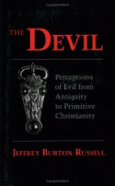 The Devil: Perceptions of Evil from Antiquity to Primitive Christianity - Jeffrey Burton Russell - Books - Cornell University Press - 9780801409387 - November 30, 1977