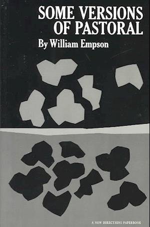 Cover for William Empson · Some Versions of Pastoral - New Directions Paperbook (Paperback Bog) [First Printing edition] (1974)