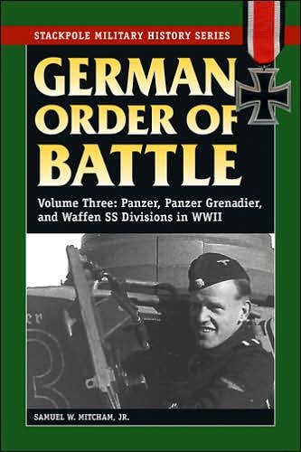 Cover for Samuel W. Mitcham Jr. · German Order of Battle: Panzer, Panzer Grenadier, and Waffen Ss Divisions in WWII - Stackpole Military History Series (Paperback Book) (2007)