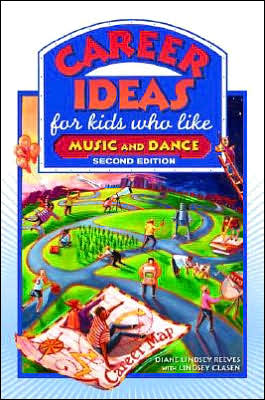 Cover for Diane Lindsey Reeves · Career Ideas for Kids Who Like Music and Dance (Paperback Book) [2 Revised edition] (2007)