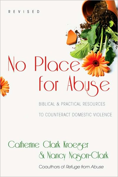 Cover for Catherine Clark Kroeger · No Place for Abuse – Biblical Practical Resources to Counteract Domestic Violence (Paperback Book) [Revised edition] (2010)