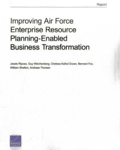 Cover for Jessie Riposo · Improving Air Force Enterprise Resource Planning-Enabled Business Transformation (Taschenbuch) (2013)