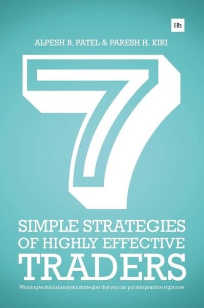 Cover for Paresh H. Kiri · 7 Simple Strategies of Highly Effective Traders (Paperback Bog) (2014)