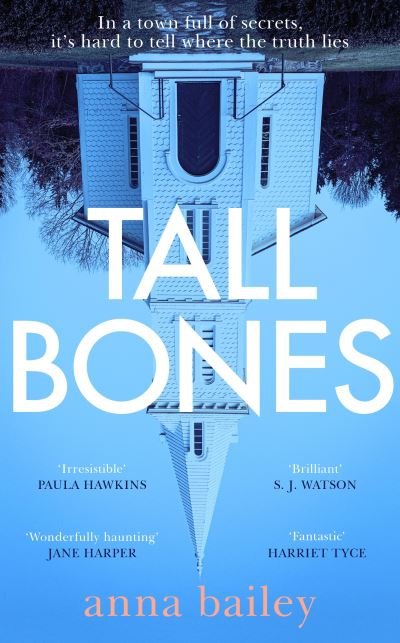 Cover for Anna Bailey · Tall Bones: The engrossing, hauntingly beautiful Sunday Times bestseller (Gebundenes Buch) (2021)